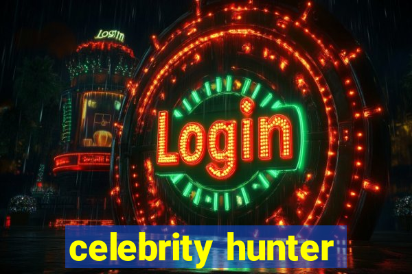 celebrity hunter